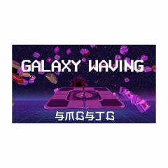 Galaxy Waving - Space Junk Galaxy