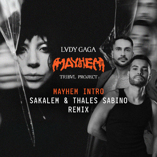 Lady Gaga - Mayhem Intro (Sakalem & Thales Sabino Remix)