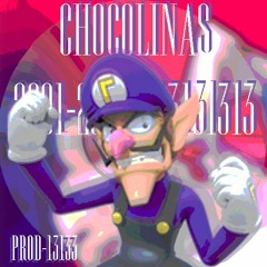 Chocolinas// Prod-Deku