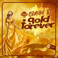 Craigy B! - Gold Forever