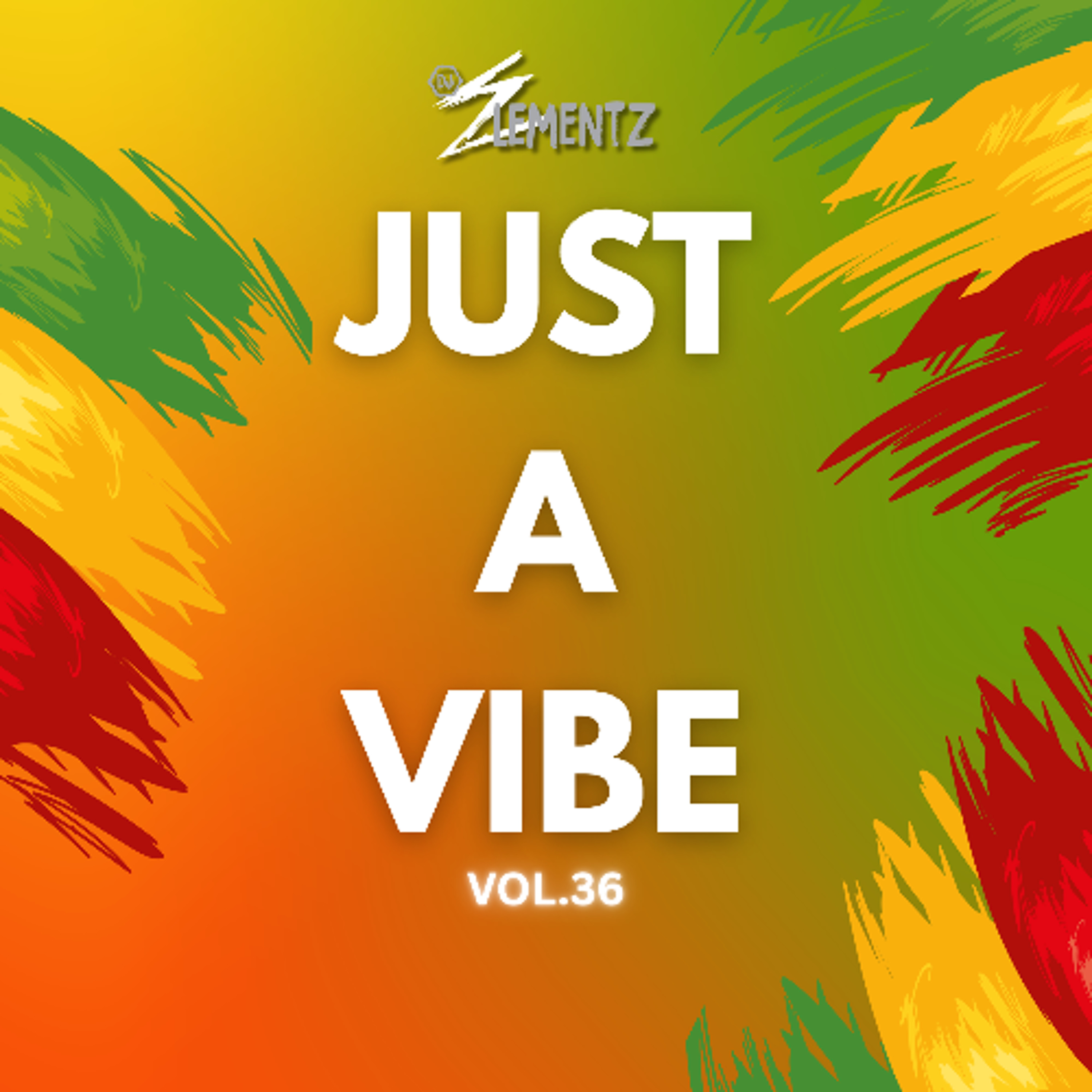 JUST A VIBE VOL.36 (REGGAE THROWBACKS)