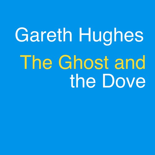 The Ghost and the dove