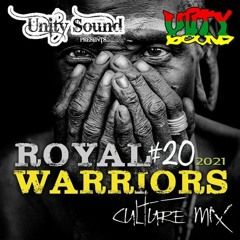 Unity Sound "Royal Warriors 20" Culture Mix 08/21