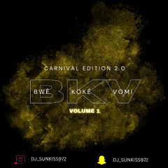 DJ SUNKISS - CARNIVAL EDITION B.K.V #1
