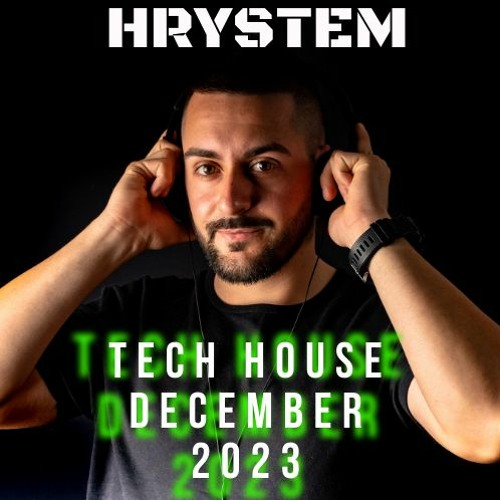 Hrystem - Tech House December 2023