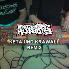 Keta und Krawall (Remix)