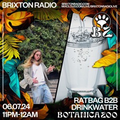 Brixton Radio Takeover w/ Ratbag b2b Drinkwater - 06.07.24