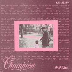 blackwave. - champion Ft. Jordan Mackampa (Andromedik Remix)