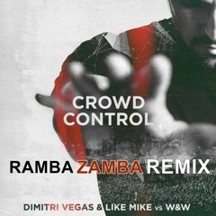 Dimitri Vegas & Like Mike vs W&W - Crowd Control (Ramba Zamba Techno Remix)[EXTENDED FREE DOWNLOAD]