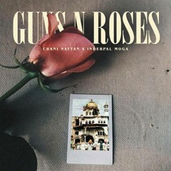 Guns N Roses - Chani Nattan Ft Inderpal Moga