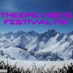 TheEpicVibe's Festival Mix | August 25, 2025