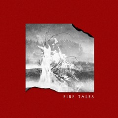 Fire Tales