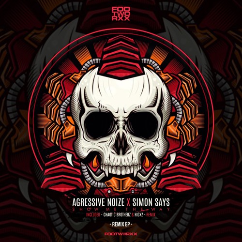 AGRESSIVE NOIZE x SIMON SAYS - SHOW ME THE WAY (REMIX) - FWXXDIGI131