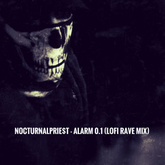Alarm 0.1 (LoFi rave mix)