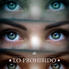 Lo Prohibido (feat. Derek Gooti, Figueroa & Gelitto Raymond)