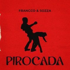 FRANCCO, SOZZA - Pirocada