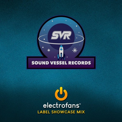 Sound Vessel Records Showcase Mix