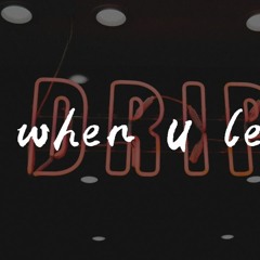 董唧唧,O.WEN - when U leave【動態歌詞/Lyrics Video】