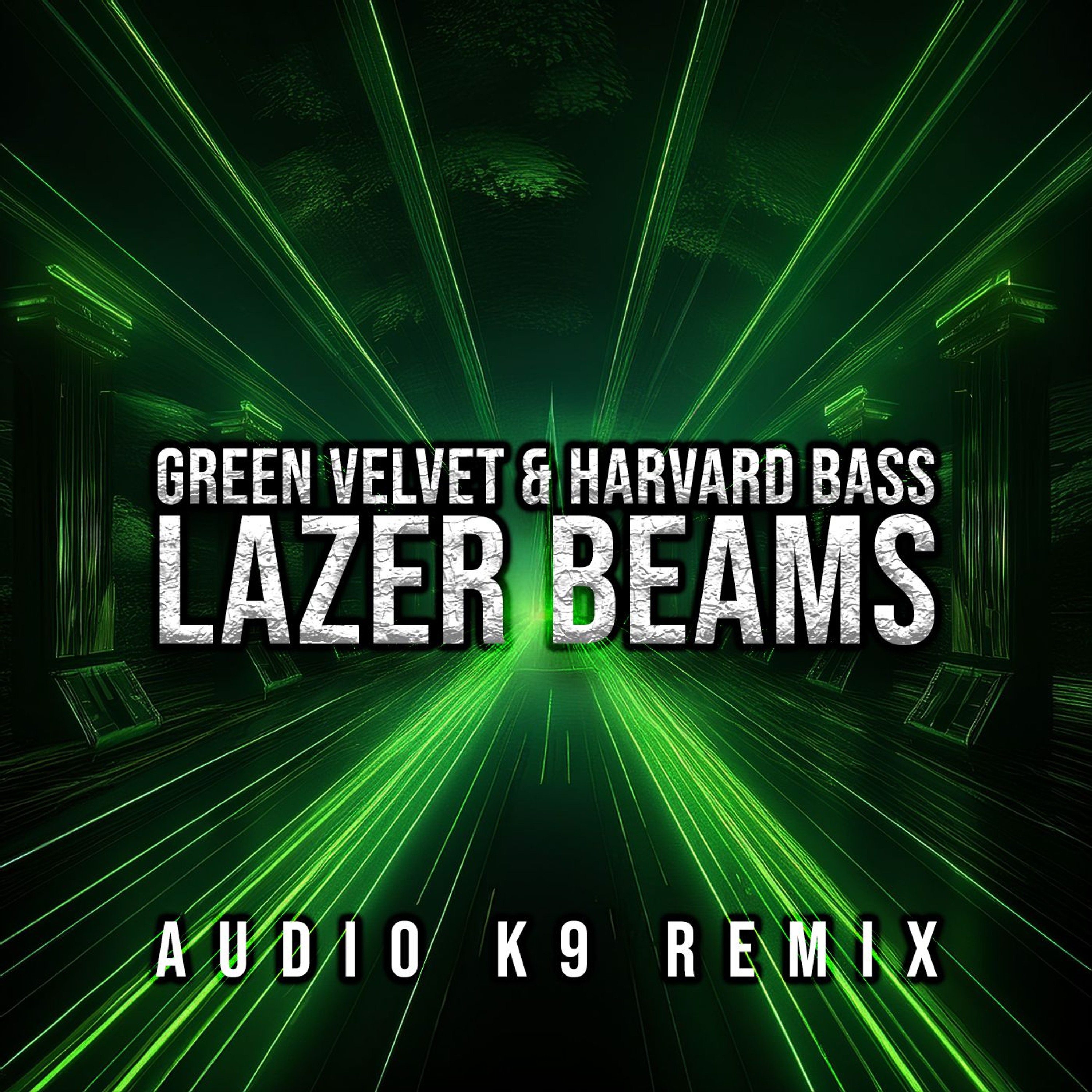 Lazer Beams (Audio K9 Remix) [FREE DOWNLOAD] episode artwork