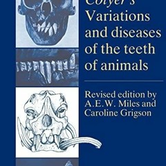 READ Colyer's Variations and Diseases of the Teeth of Animals