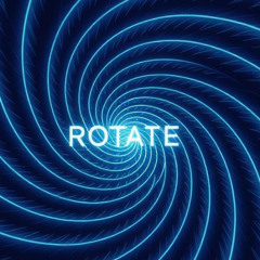 Rotate