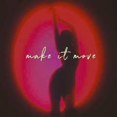 MAKE IT MOVE - tuanbinh ft. Viet4real