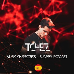 Tchez - Music On: Sloppy Podcast Vol. 18 -  Espanha