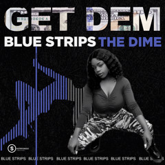Get Dem Blue Strips