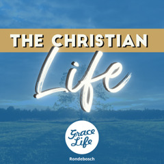 The Christian Life