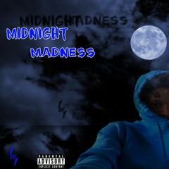 Midnight Madness Prod. ongrant
