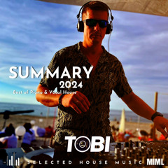 SUMMARY 2024 DJ TOBI - Best piano & vocal house