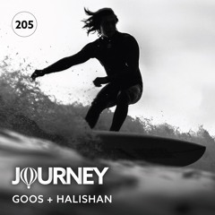 Journey - Episode 205 - Goos + Halishan