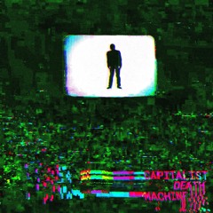 CAPITALIST DEATH MACHINE