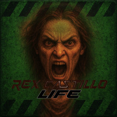 REX CASTILLO - LIFE