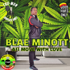 BLAE MINOTT - Afi Move With Love / TruMon Dubplate