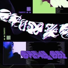 OTCHO_001 - Glitch