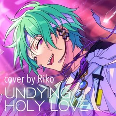 UNDYING HOLY LOVE - ALKALOID / cover by Riko