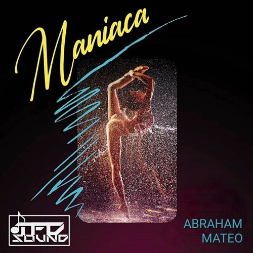 Stream ABRAHAM MATEO - MANIACA (TFDSOUND REMIX) by Tony Franco