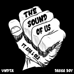 VNDTA & Dagga Boy - The Sound Of Us Ft. Asia & OKA
