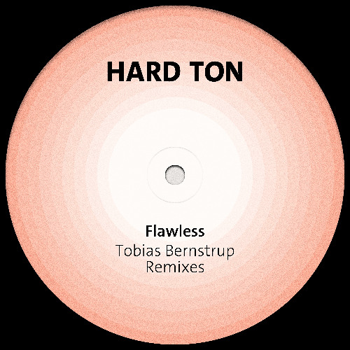 Hard Ton - Flawless - Tobias Bernstrup Rhythm Is A Laser Remix