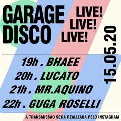 Bhaee @ LIVE - Garage Disco