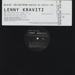 LENNY KRAVITZ : Black Velveteen(Apollo 440 12'' Extended Vocal Mix)[1999]