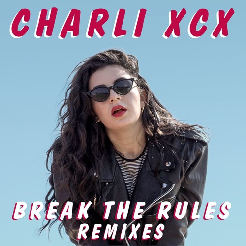 Listen to Break the Rules (Tiësto Remix) by charlixcx in hi