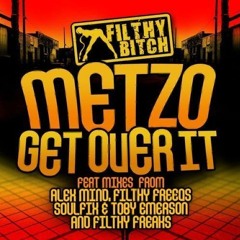 Metzo - Get Over It (Soulfix & Toby Emerson Remix)