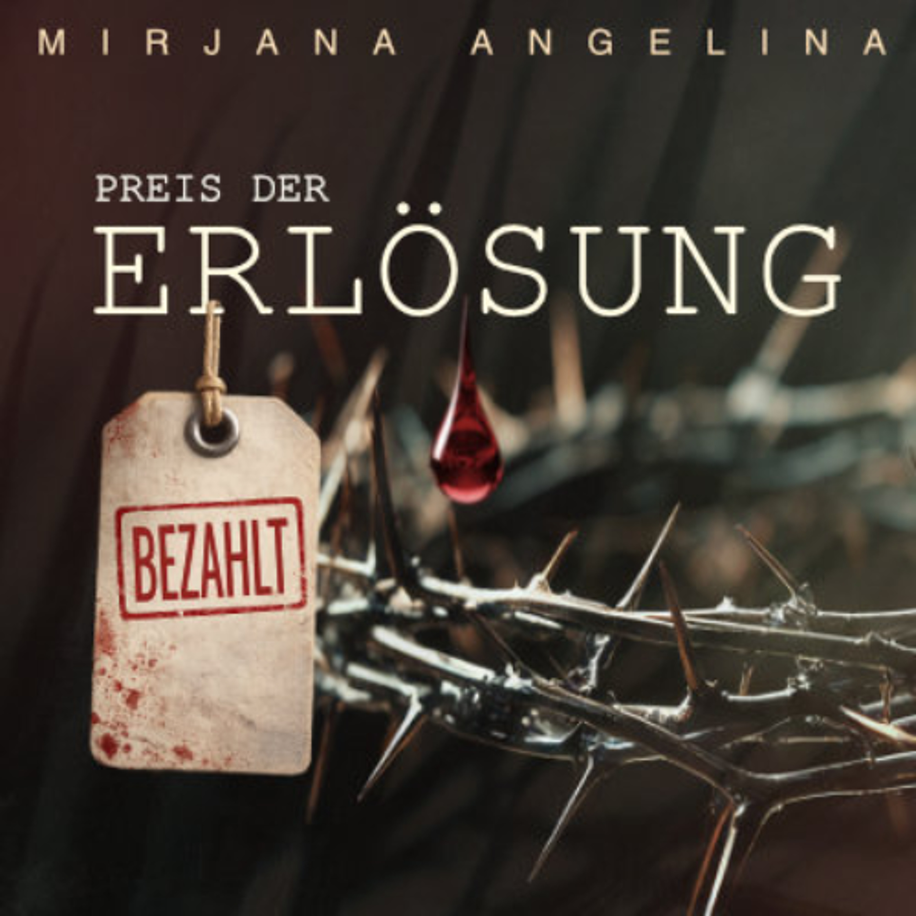 Preis der Erlösung - Mirjana Angelia