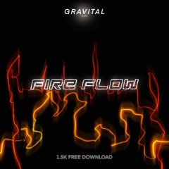 Fire Flow [1.5K FREE DOWNLOAD]