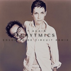 Eurytmics - 17 Again (Edson Pride Circuit Remix)