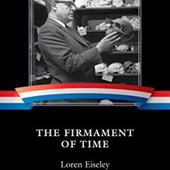 READ PDF 🗂️ The Firmament of Time: A Library of America eBook Classic by  Loren Eise