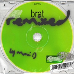 brat and it's the same but is my remix so it's not