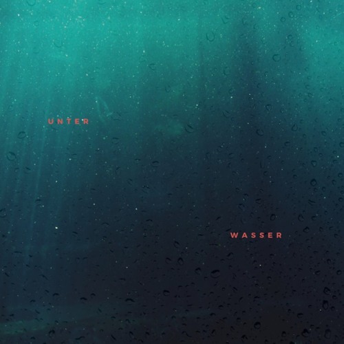 "Unter Wasser" (prod. HXRXKILLER)